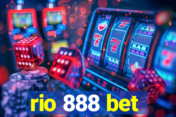 rio 888 bet